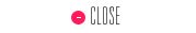 Close